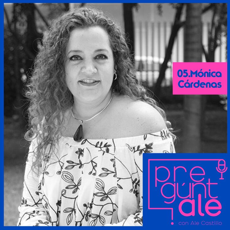 cover art for PregúntALE a Mónica Cárdenas