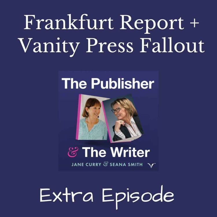 cover art for Extra Episode: Frankfurt Report + Vanity Press Fallout