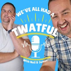cover art for We've All Had A Twatful