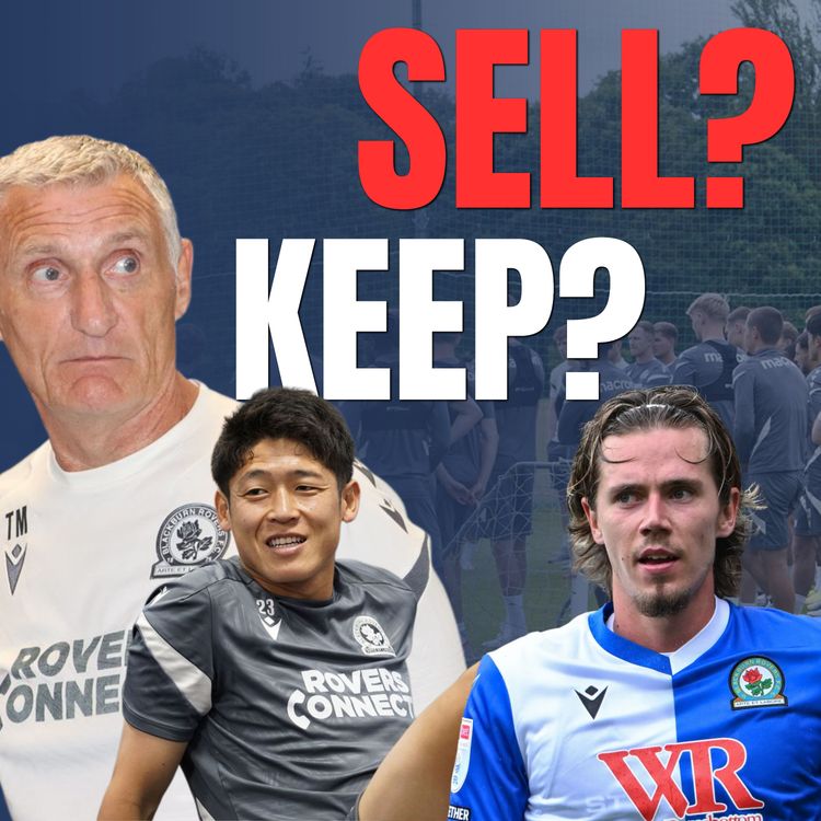 cover art for Who Stays? Who Goes? Building Tony Mowbray's Blackburn Rovers Squad
