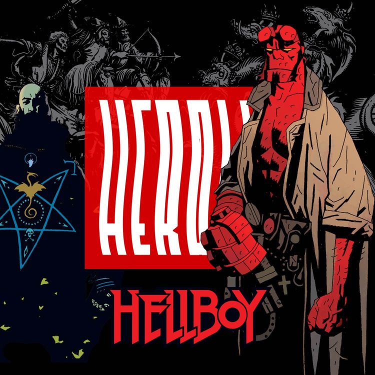 cover art for Herolic– E38 – Hellboy