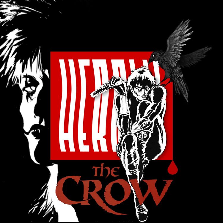 cover art for Herolic – E32 – The Crow
