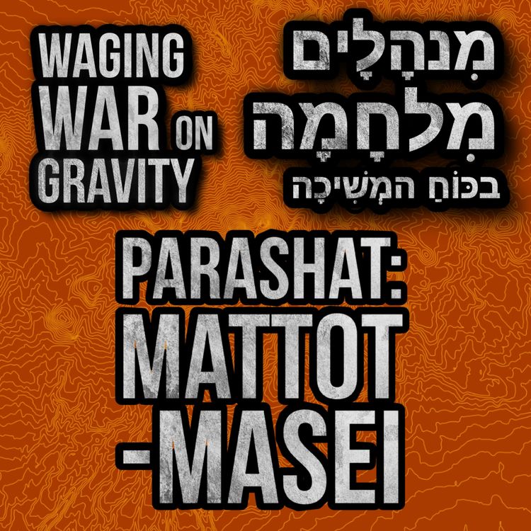 cover art for Parashat: Mattot-Masei - Tribes & Movement
