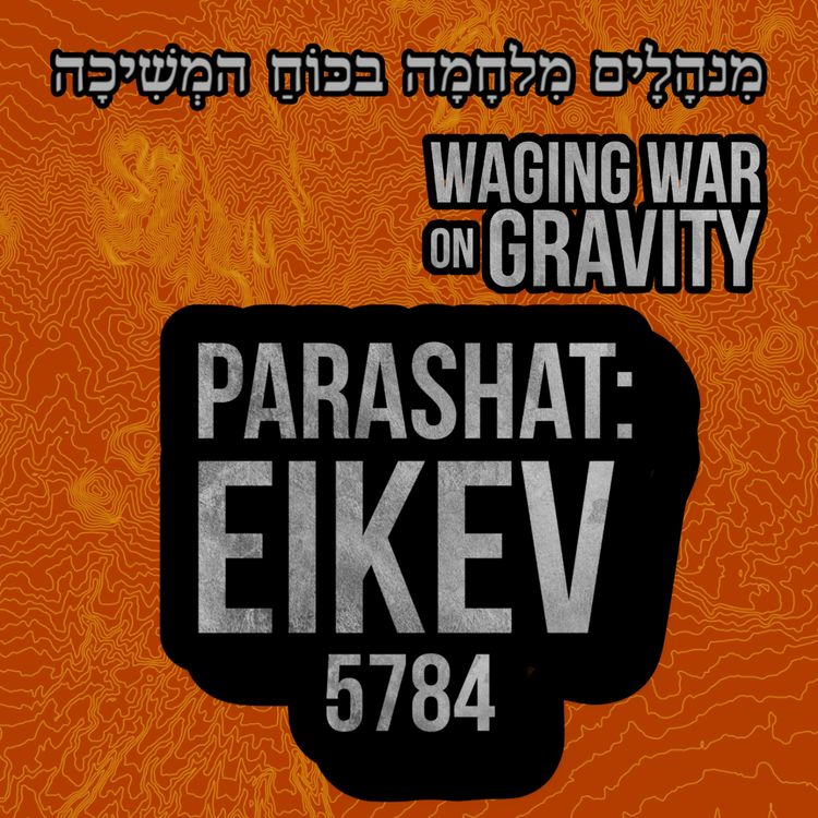 cover art for Parashat: Eikev - Because you Hearken