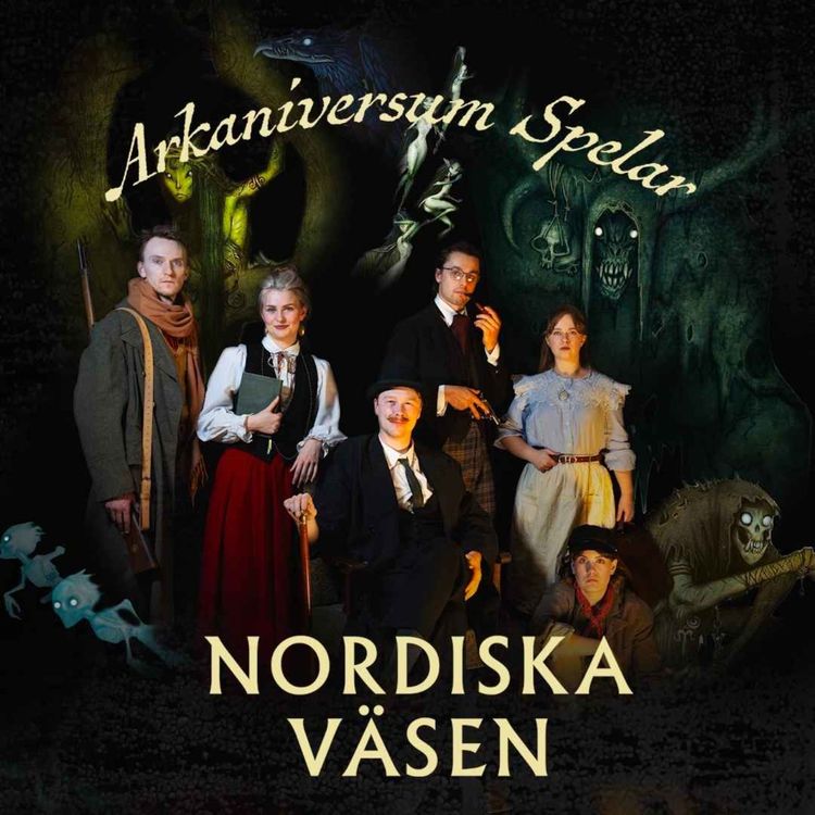 cover art for Arkaniversum spelar Nordiska Väsen ep.7 - "Den sista vilan väntar"