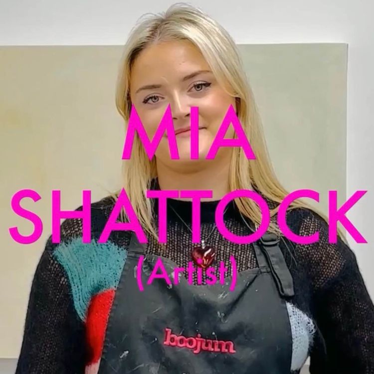 cover art for Ultraviolet Art Talks Season 17 EP01 Mia Shattock