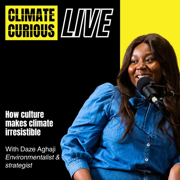 cover art for LIVE | How culture makes climate irresistible, with Daze Aghaji
