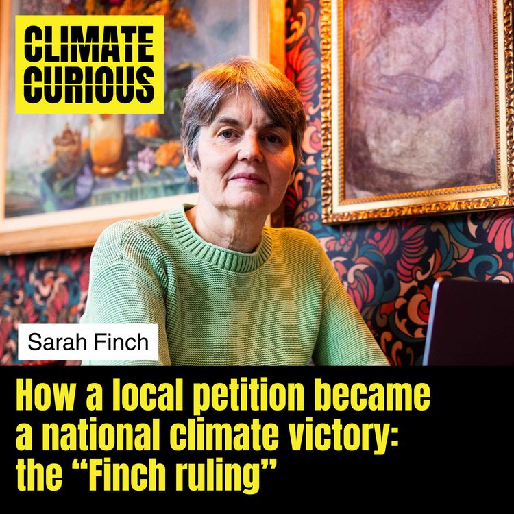 cover art for How a local petition became a national climate victory, with Sarah Finch of the “Finch ruling”