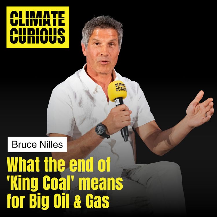 cover art for What the end of 'King Coal' means for Big Oil & Gas, with Bruce Nilles