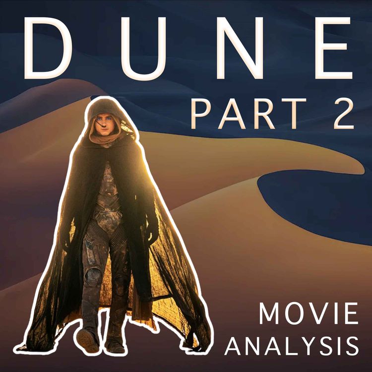 cover art for 'DUNE PART 2' Movie Analysis - Welcome to the Writers' Room