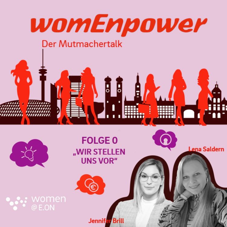 cover art for #0 WomEnpower - Der Mutmacher Talk: Wir stellen uns vor!
