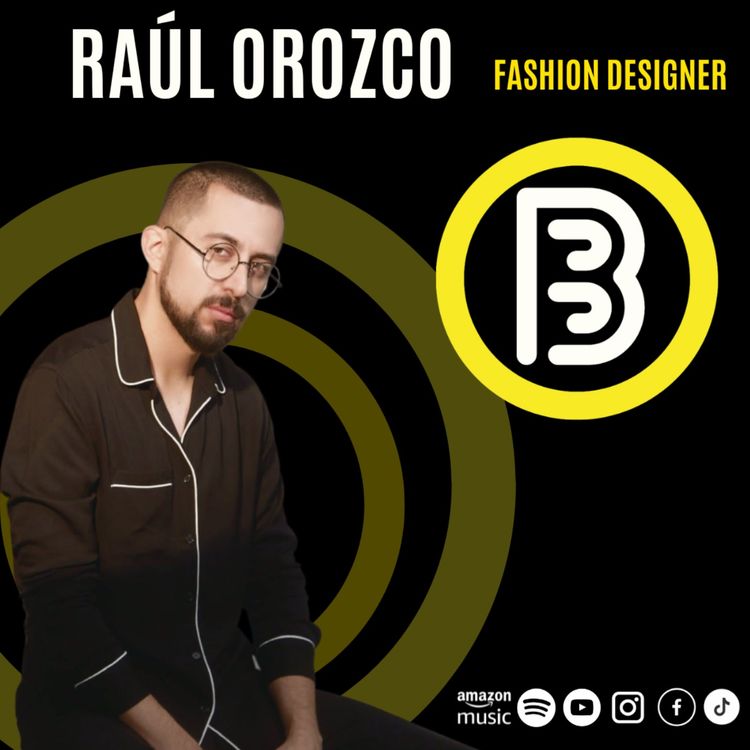 cover art for RAÚL OROZCO- MÁS ALLÁ DE LA MODA/ BINOMIO T2 EP1