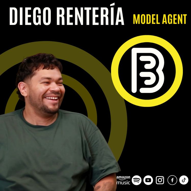 cover art for DIEGO RENTERÍA- CONVIRTIENDO EN UN ÉXITO A MIS TALENTOS EN EL MODELAJE/ BINOMIO- EP. 8