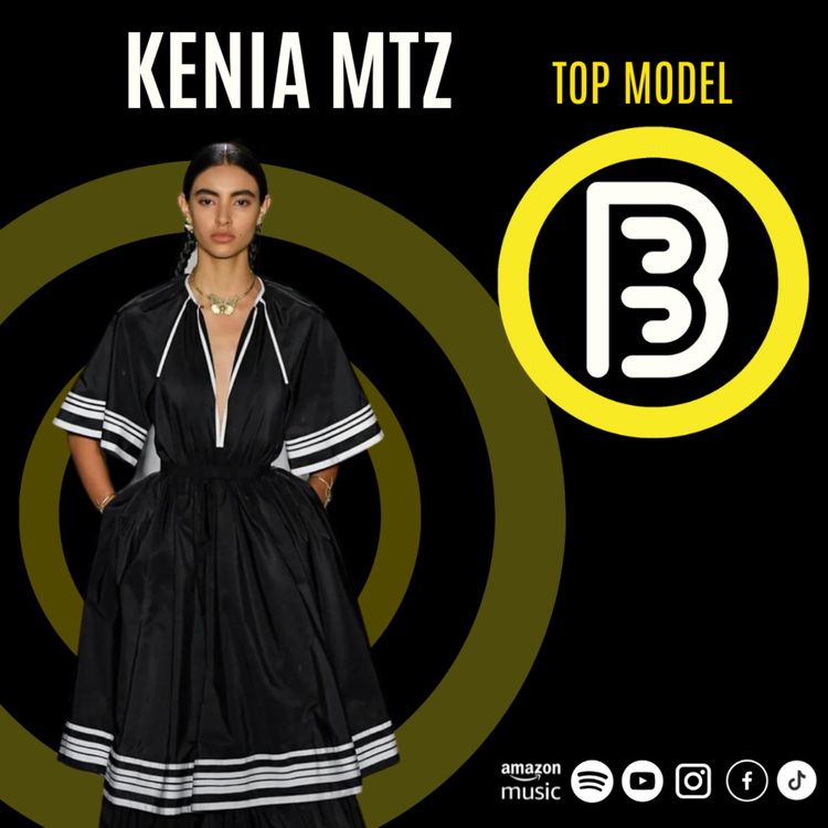 cover art for KENIA MARTINEZ- SER UNA TOP MODEL EN LAS MEJORES MARCAS/ BINOMIO- EP. 7