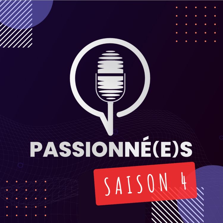 cover art for La saison 3 de PASSIONNÉ(E)S approche !