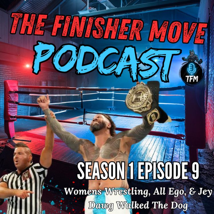 cover art for Womens Wrestling, All Ego, & Jey Dawg Walked The Dog