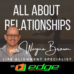 cover art for "All About Relationships" with Wayne Brown on Edge Radio Australia