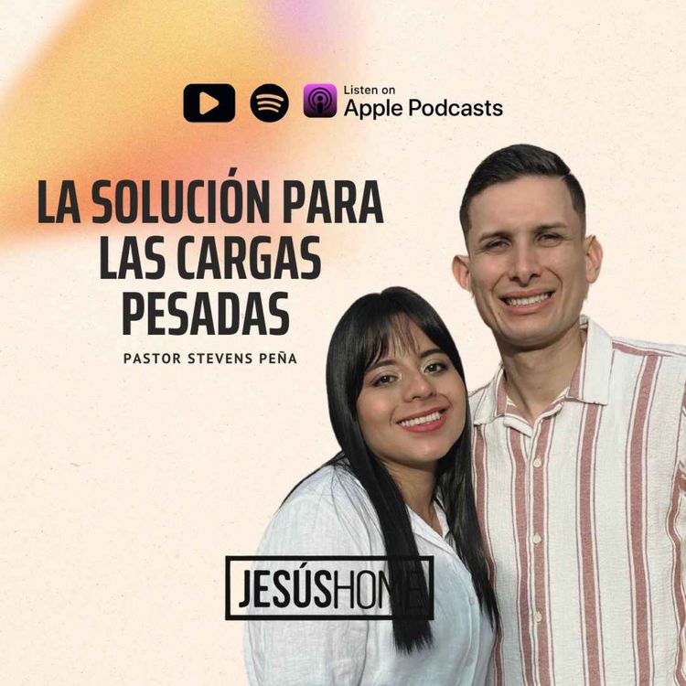 cover art for La solución para las cargas pesadas - Stevens Peña | Prédicas Cristianas 2025