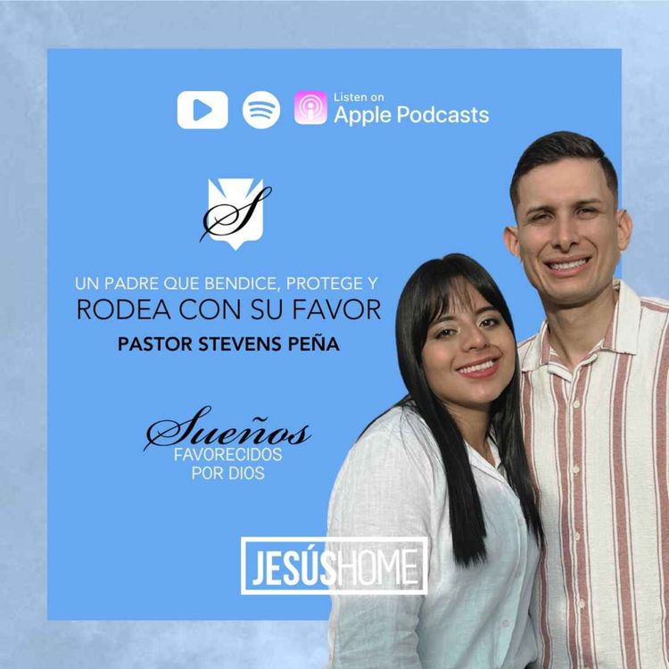 cover art for Un Padre que bendice, protege y llena de favor - Stevens Peña | Prédicas Cristianas 2026