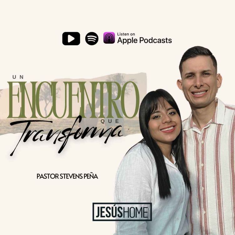 cover art for Un Encuentro Que Transforma - Stevens Peña | Prédicas Cristianas 2026