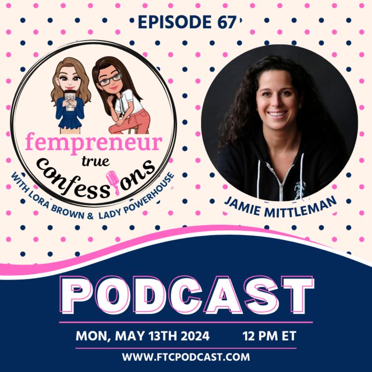 cover art for Ep 67: Holding Space Women's Voices with Jamie Mittelman