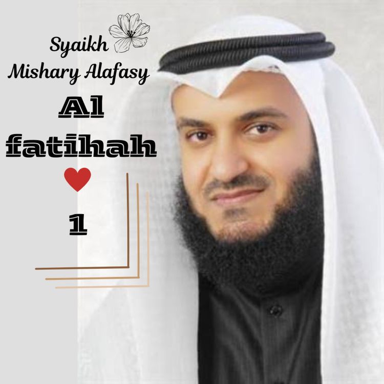 cover art for Surat Al Fatihah - Syaikh Mishary Alafasy
