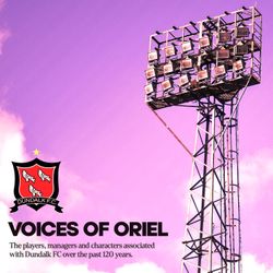 cover art for Dundalk FC: Voices of Oriel