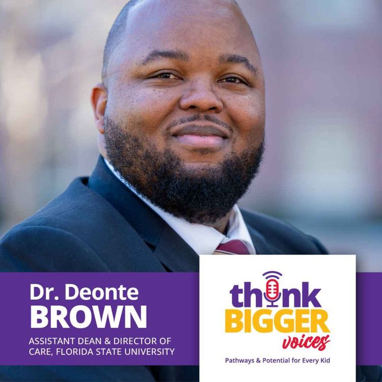 cover art for S1 E12: CARE Because We Care: Empowering First Gen College Students, Dr. Deonte Brown, Florida State University 