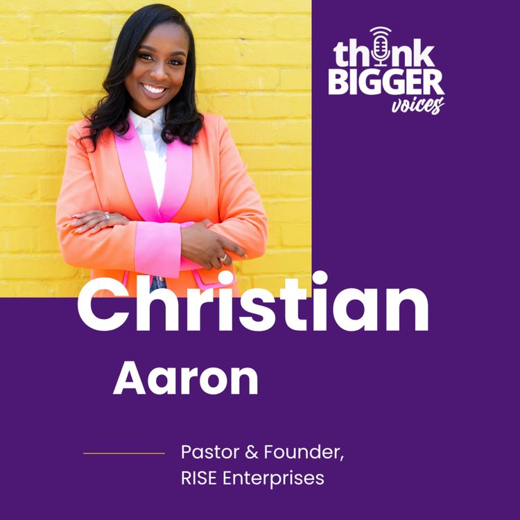 cover art for S2E2: The Power of Vision -  Christian Aaron’s Journey from the Projects to Leadership