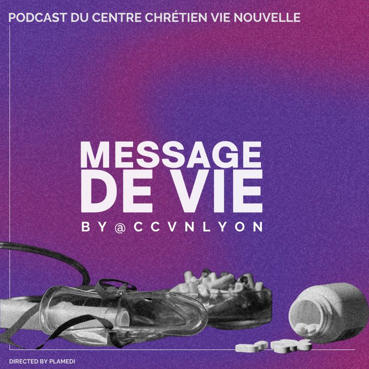 cover art for Message de Vie pour les personnes qui ont des addictions