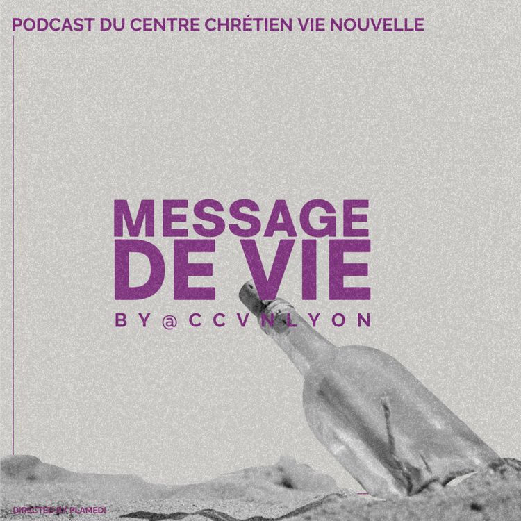 cover art for Message de Vie pour ceux qui doutent de leur foi en Dieu
