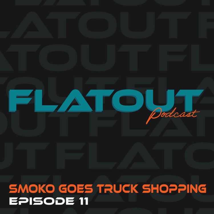 cover art for Ep 11 - Smoko goes truck shopping