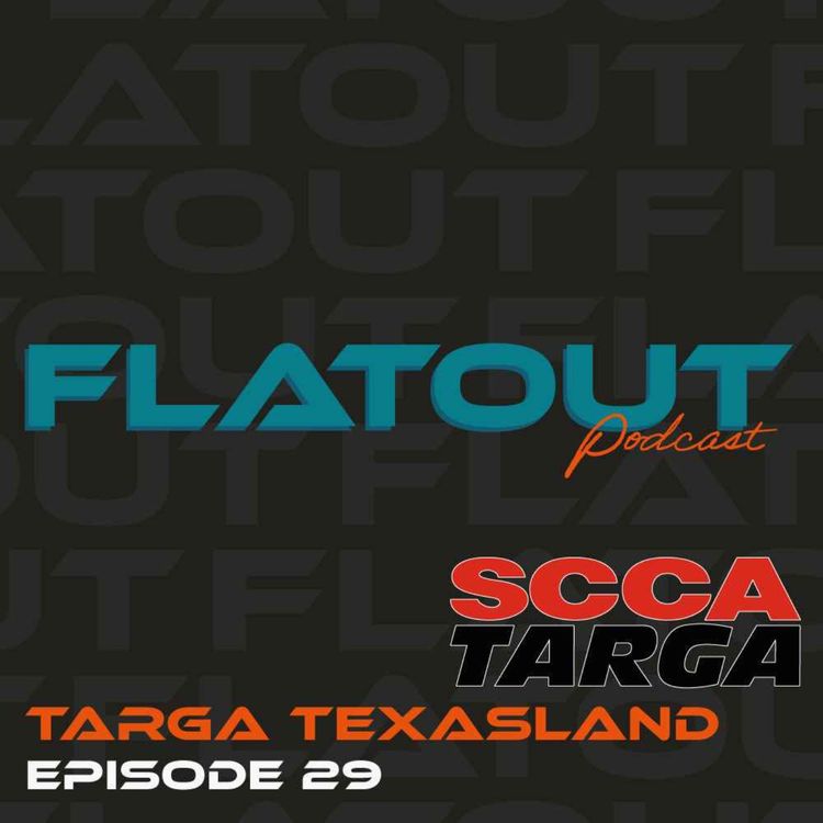 cover art for Ep 29 - Targa Texasland