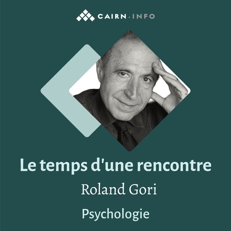 cover art for Quelle place pour le soin psychique aujourd'hui ?