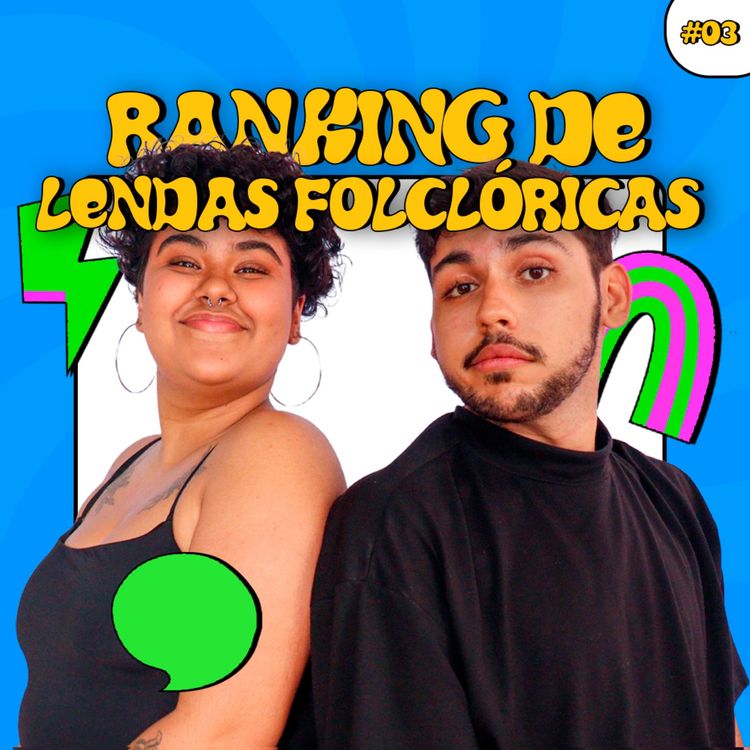 cover art for #03: Raking de Lendas Folclóricas