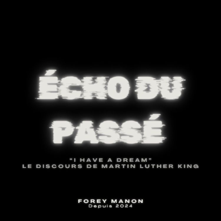 cover art for 28 août 1963 - "I have a dream" : le célèbre discours de Martin Luther King 