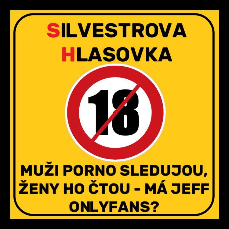 cover art for SILVESTROVA BANDA: Muži porno sledujou, ženy ho čtou - má Jeff OnlyFans!?