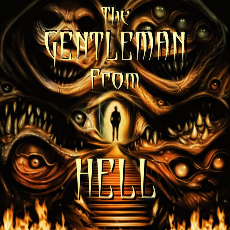 cover art for The Gentleman From  Hell |S1| Ep. 16