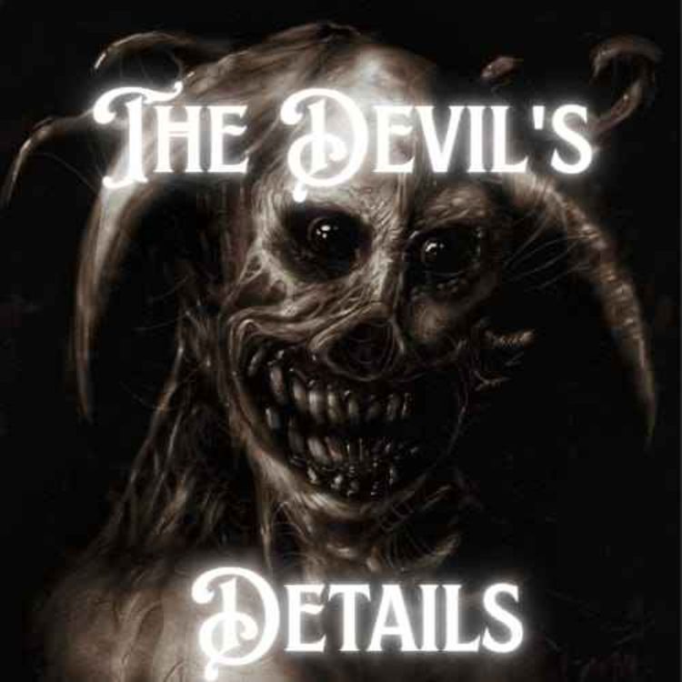 cover art for The Devil's Details | Ep. 3 (Finale)