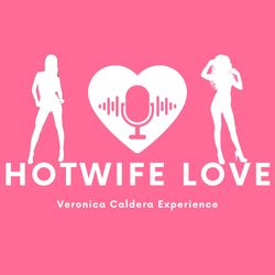 cover art for Veronica Caldera Experience Hotwife Love