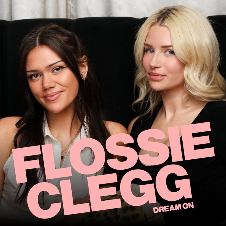 cover art for FLOSSIE CLEGG: The TRUTH About Her BREAKUP!  “Are We Dating The SAME Guy?!” & Single Era! 