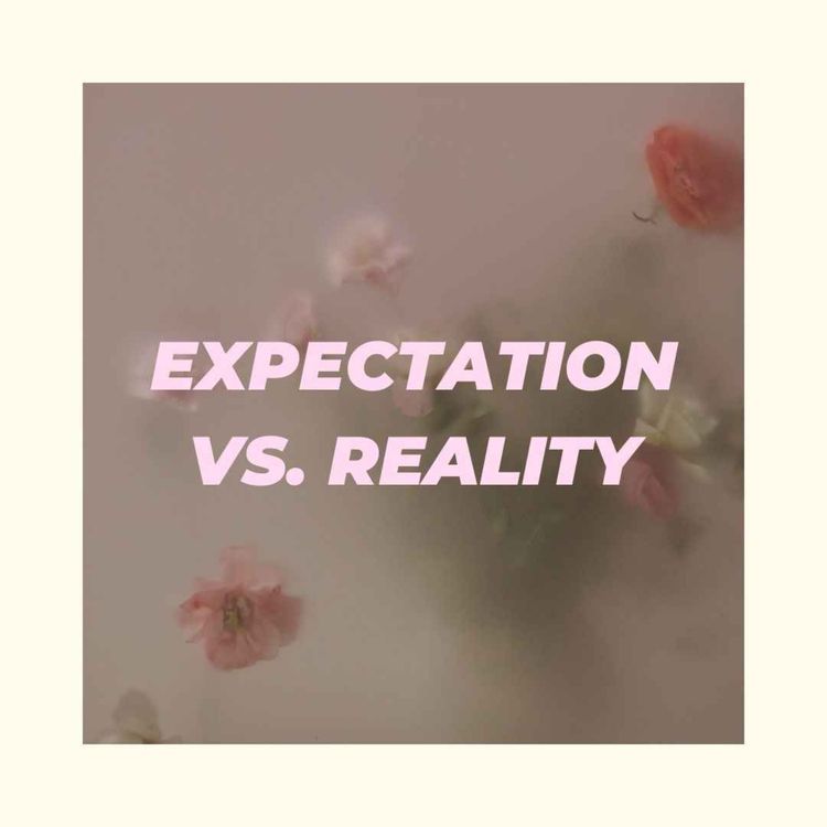 cover art for EXPECTATIONS VS. REALITY | KALIE KELCH | DECEMBER 7, 2024