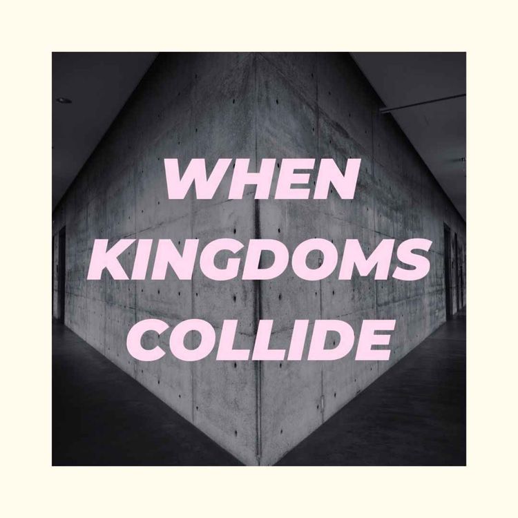 cover art for WHEN KINGDOMS COLLIDE | WEEK 4 | DAVID SMITH | NOVEMBER 22, 2025