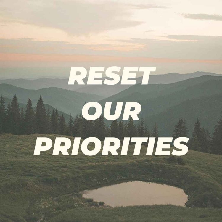 cover art for RESET OUR PRIORITIES | JOSH WOODS | JANUARY 24, 2026