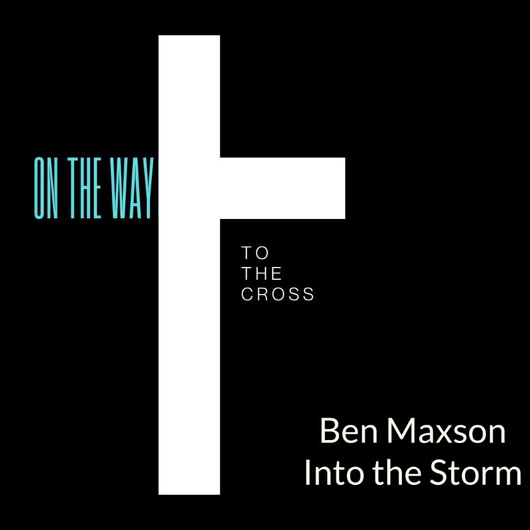 cover art for INTO THE STORM | BEN MAXSON | MARCH 21, 2026