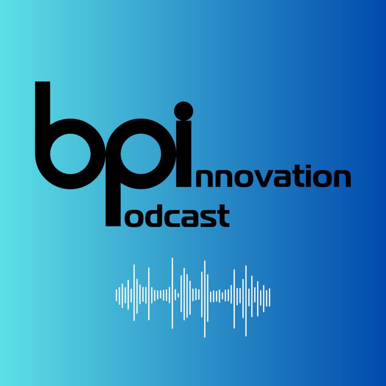 cover art for BPI Innovation Podcast - Trailer