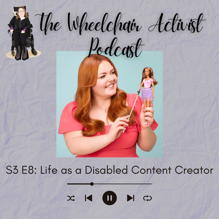 cover art for S3 E8: Life as a Disabled Content Creator with Lucy Edwards