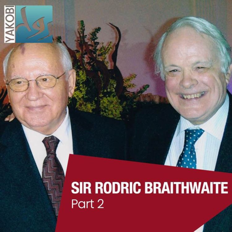 cover art for Sir Rodric Braithwaite: Inside the Soviet invasion of Afghanistan (Part 2) (E53)