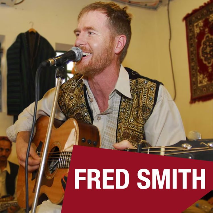 cover art for Fred Smith: Songs, diplomacy and falling in love with Uruzgan