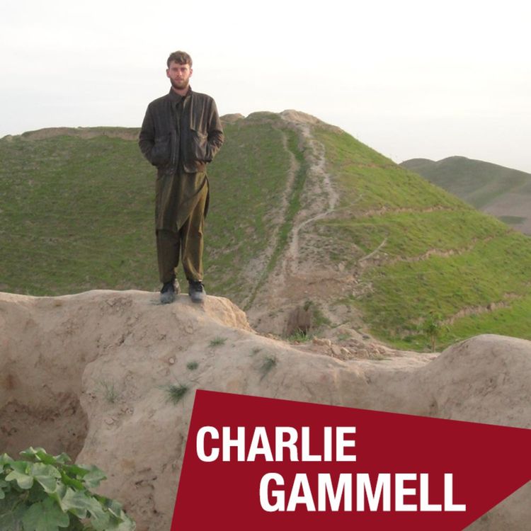 cover art for Charlie Gammell: How I fell in love with Herat (E68)